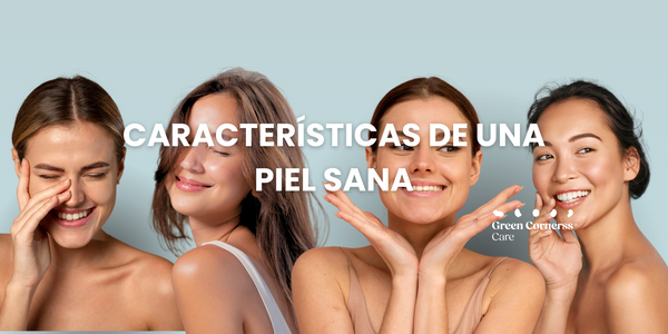 Características de una piel sana